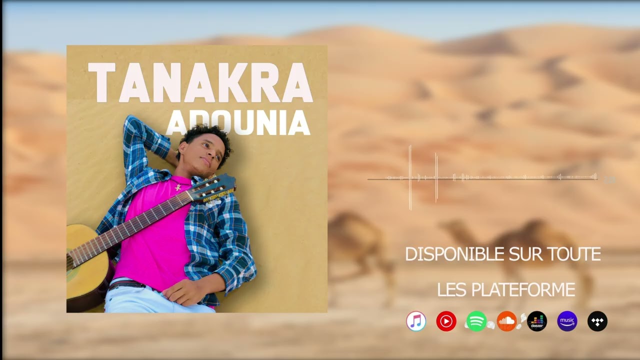 TANAKRA - ADOUNIA Musique Touareg 2026