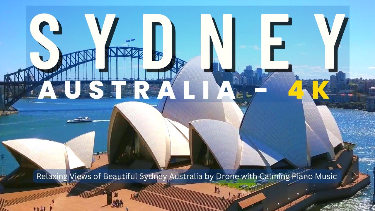 Flying Over Sydney, Australia in 4K UHD - Relaxing Music with Scenic Views of Beautiful Sydney AU