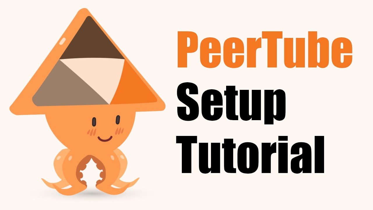 How to Setup PeerTube (Self-Hosted YouTube)