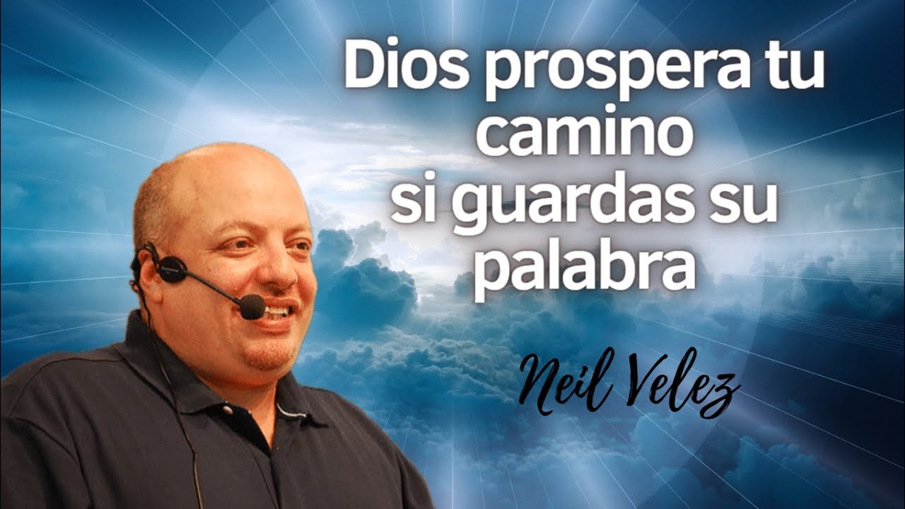 Dios prospera tu camino, Neil Velez