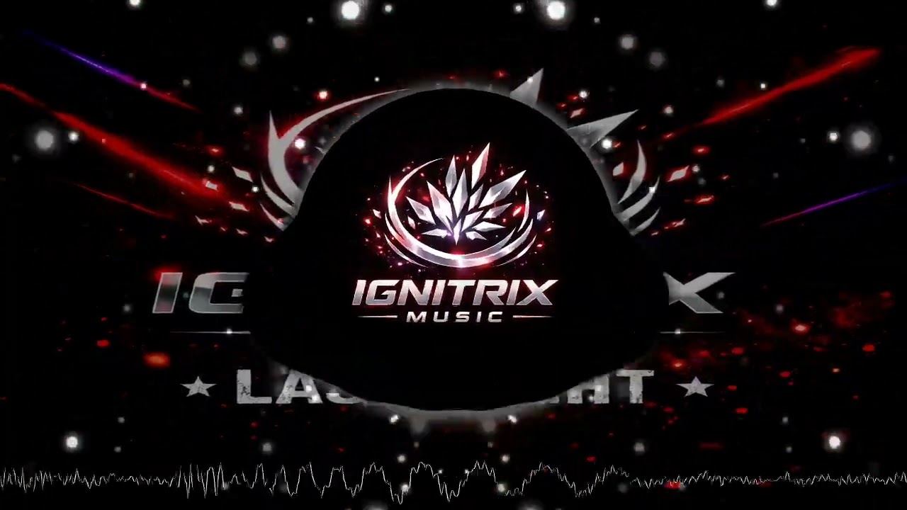 Ignitrix - Last Night
