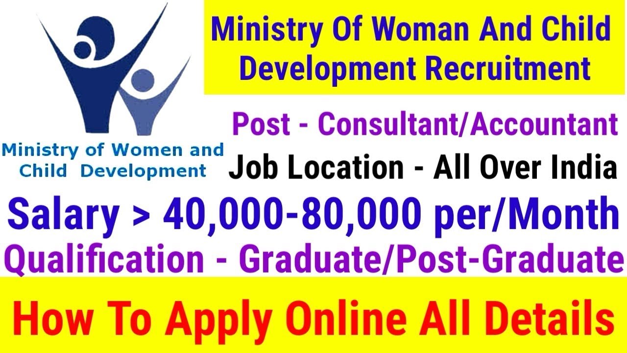 Ministry of Women and Child Development (WCD) Recruitment Notification || Apply Online