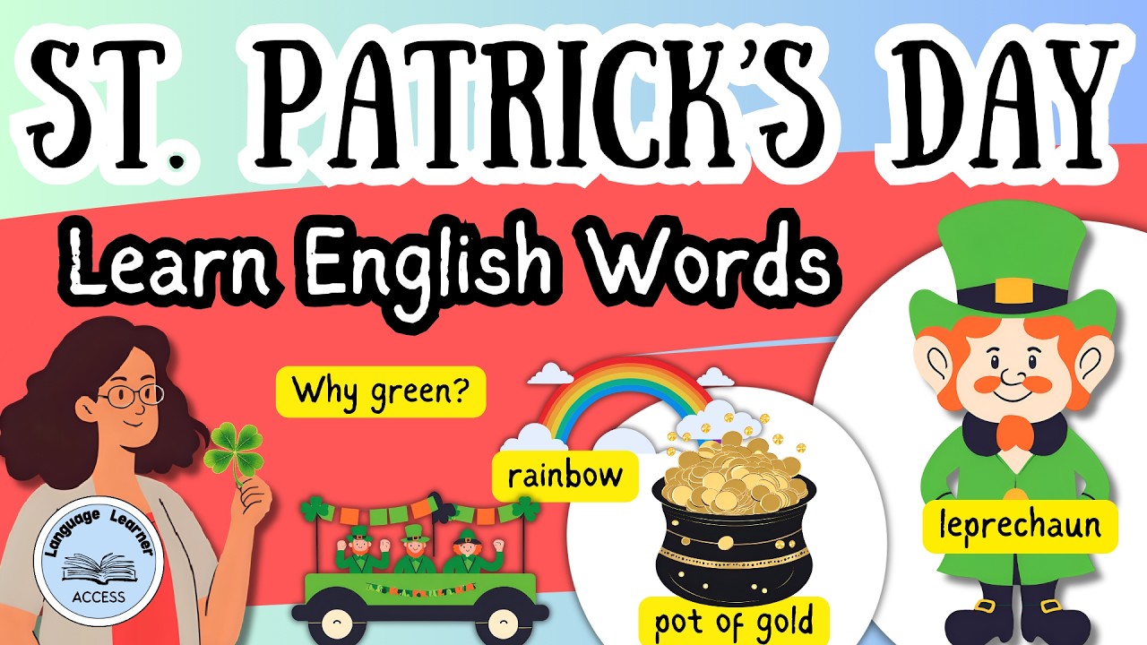 🍀 St. Patrick’s Day Explained in Simple English 🍀 | Vocabulary & Traditions for ESL