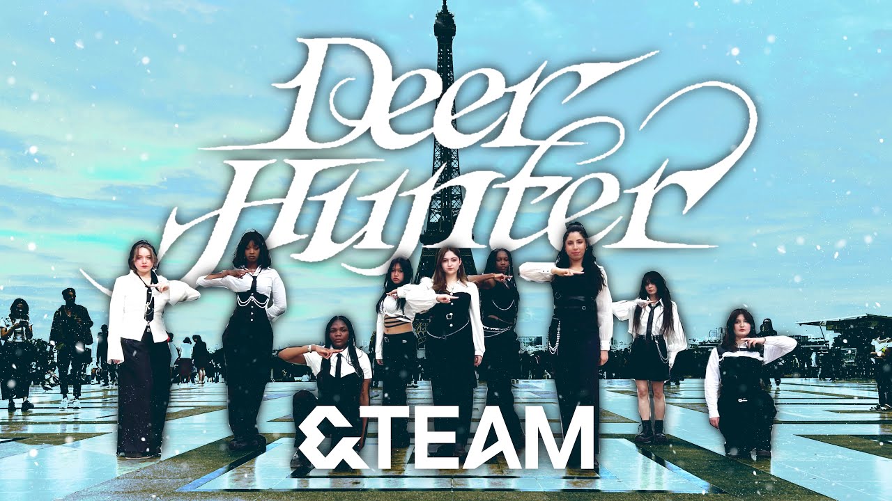 [JPOP IN PUBLIC PARIS] &TEAM ‘Deer Hunter’ by Magnetix Crew