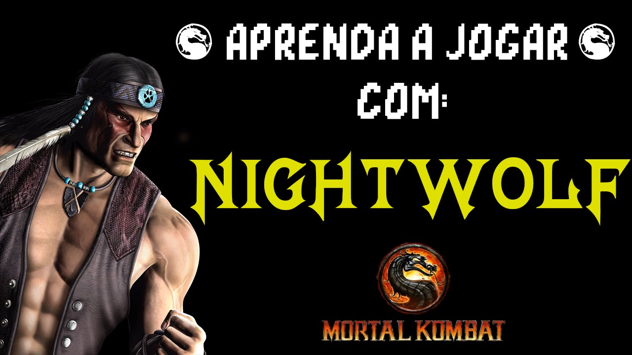 Mortal Kombat 9: Nightwolf, aprenda combos e técnicas