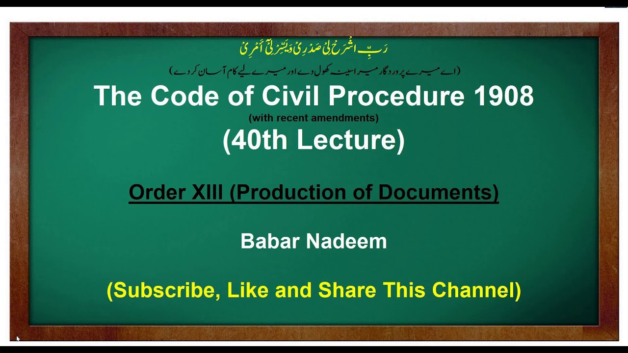 40th Lecture CPC Order XIII (Production of Documents)