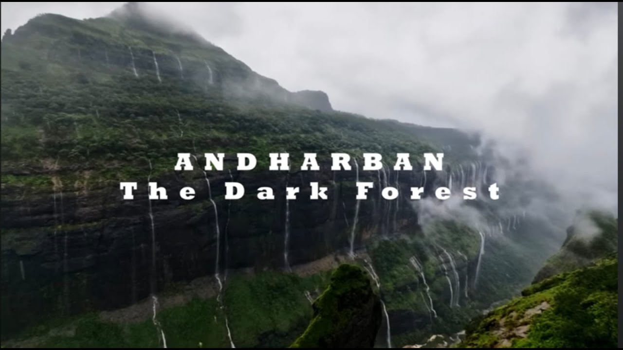 Andharban Jungle Trail - Dark Forest of Maharashtra - Jewel Of Sahyadri - Avoid On Weekends
