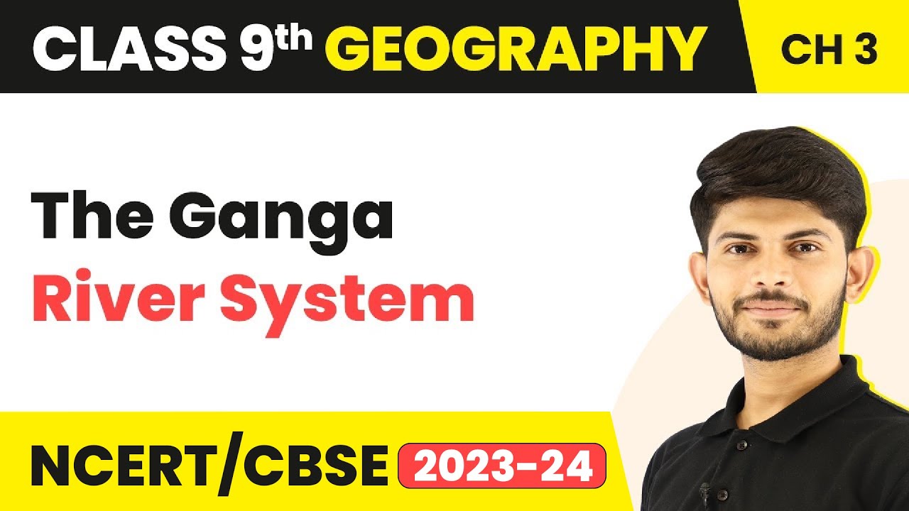 Class 9 Geography Chapter 3 | The Ganga River System - Drainage