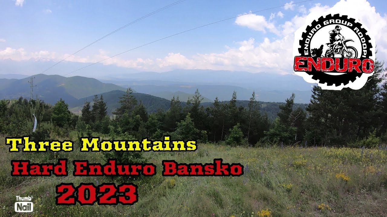 Three mountains Hard Enduro Bansko 2023 - Три планини Банско хард ендуро 2023