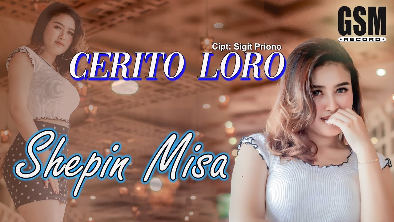 Cerito Loro - Shepin Misa I Official Music Video