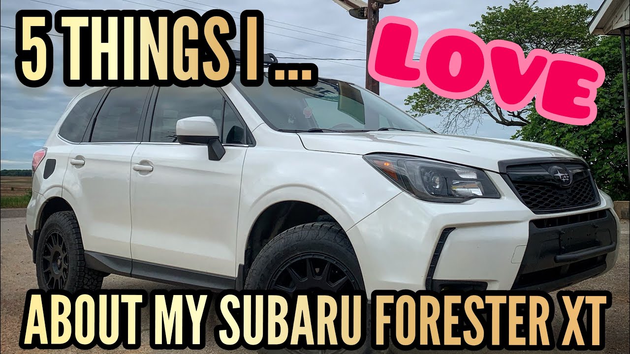 5 Things I Love About My Subaru Forester XT