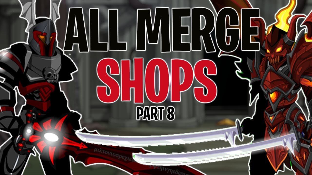 AQW All Best Merge Shops (Part 8) Free Player - AC Tagged - Member | Nulgath Items + Undead Paladin