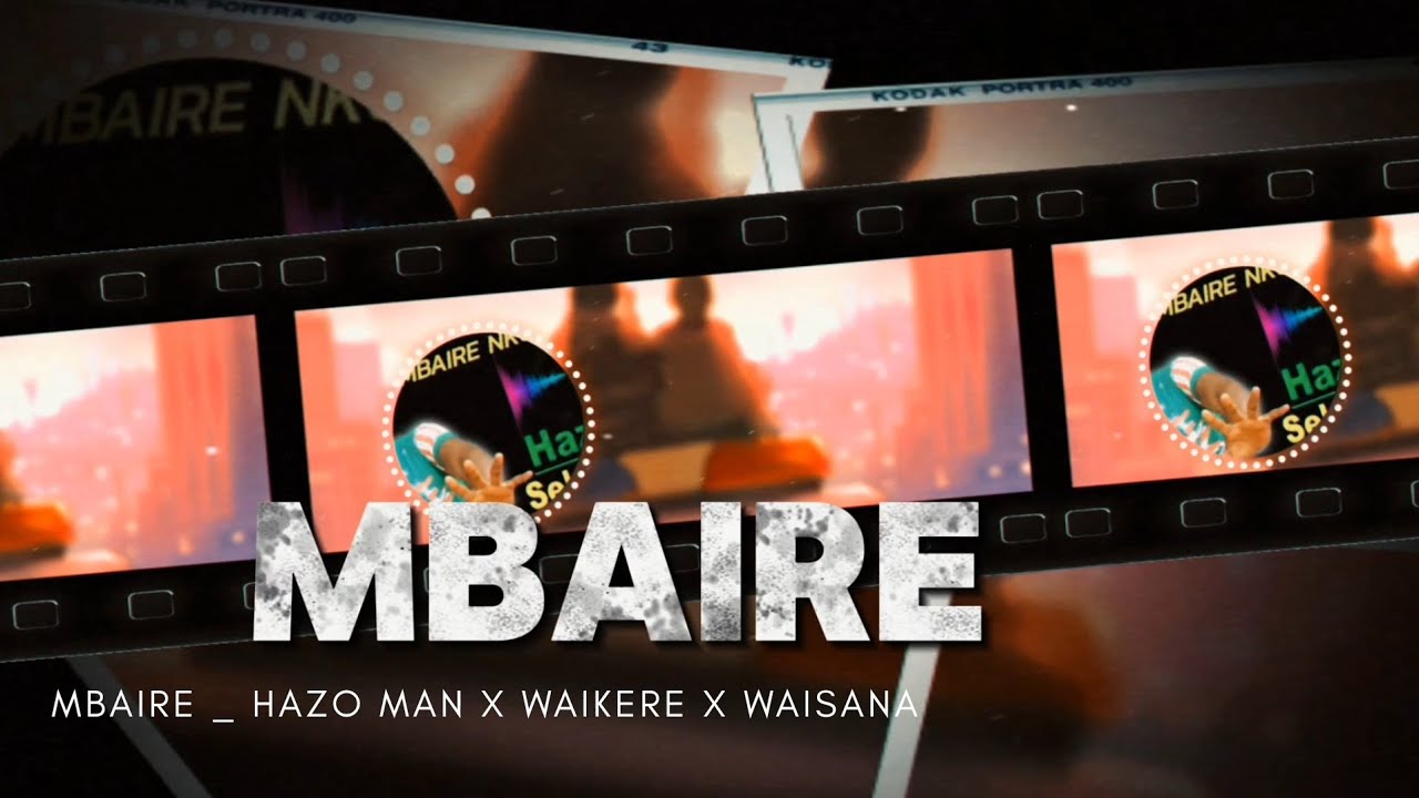 Mbaire _ Hazo Man X Waikere X Waisana (Lugwe ragga Dancehall) 
