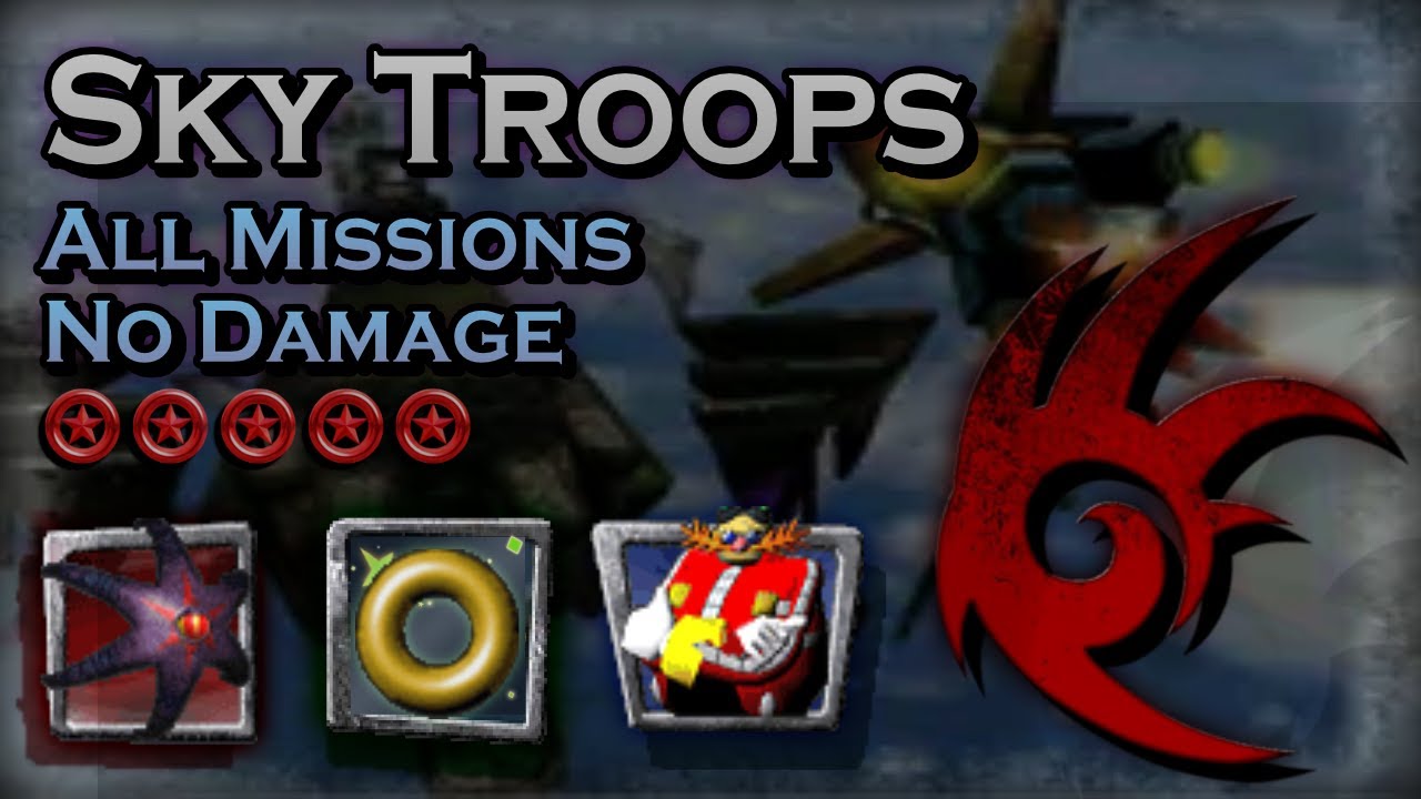 Shadow the Hedgehog (Reloaded 1.0) - Sky Troops - All Missions, Red Rings, No Damage, A Ranks