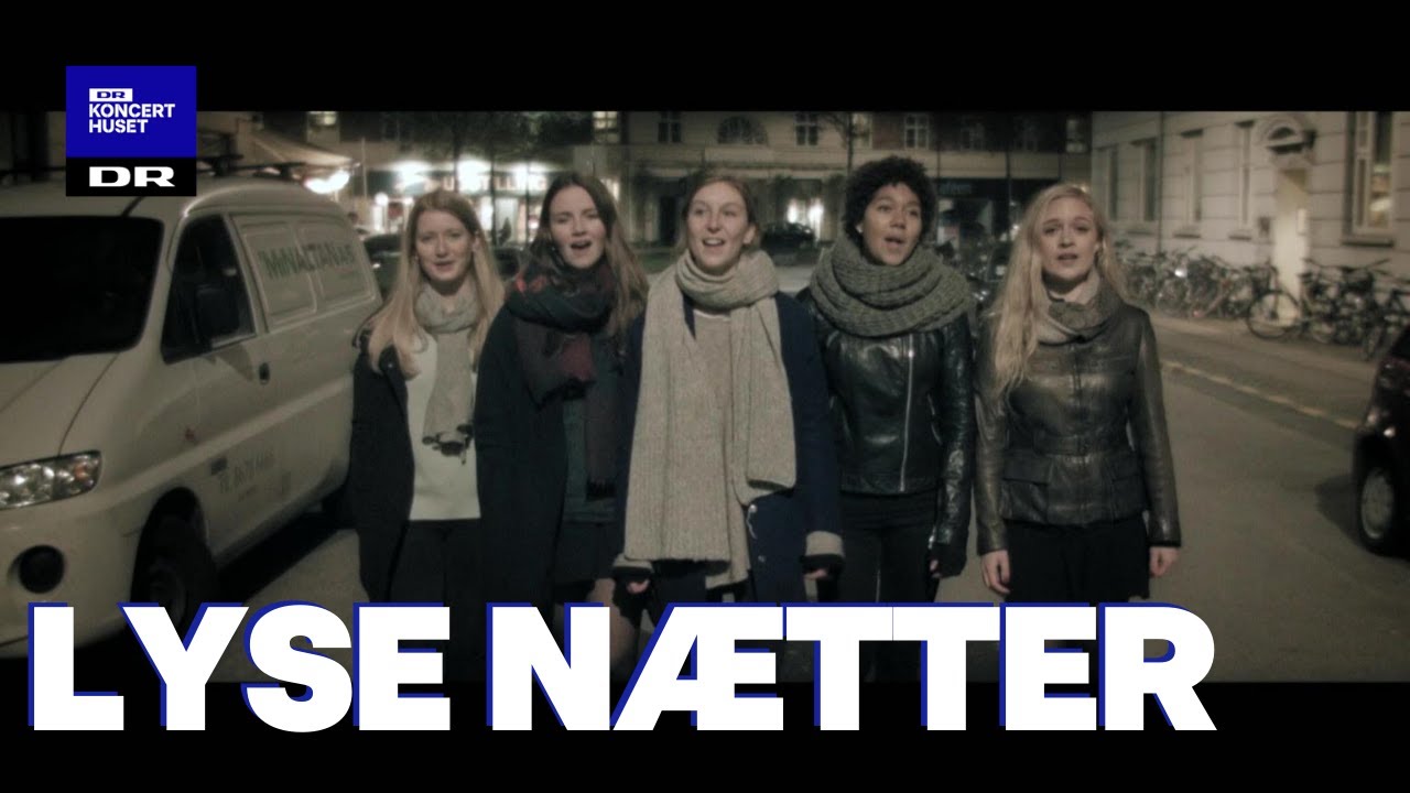 Lyse nætter // DR Pigekoret