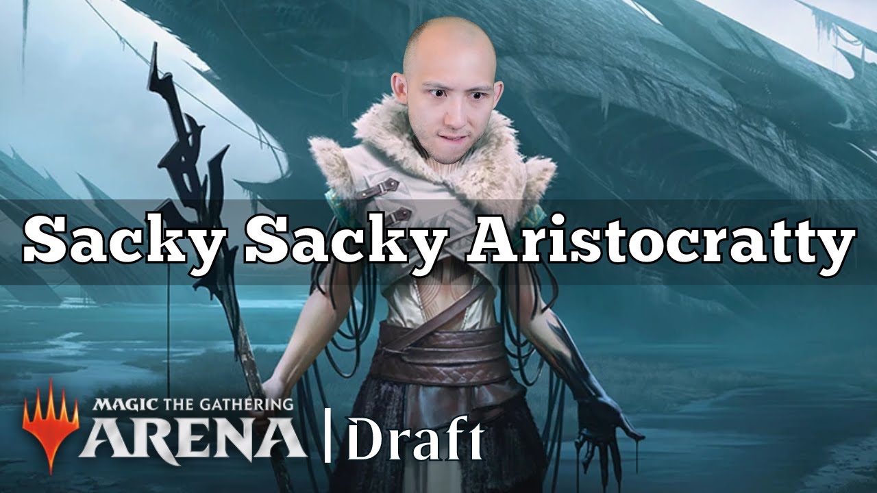 Sacky Sacky Aristocratty | Top Mythic | Dominaria United Draft | MTG Arena