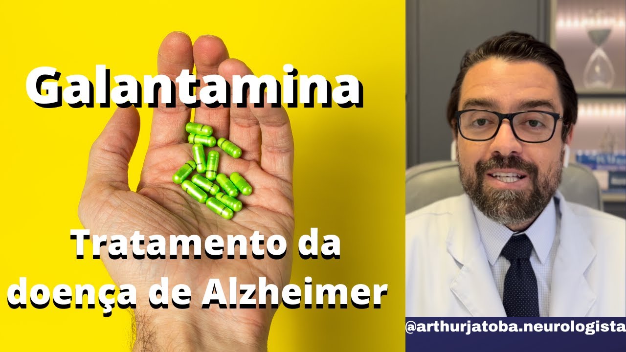 GALANTAMINA | A GALANTAMINA NA DOENÇA DE ALZHEIMER