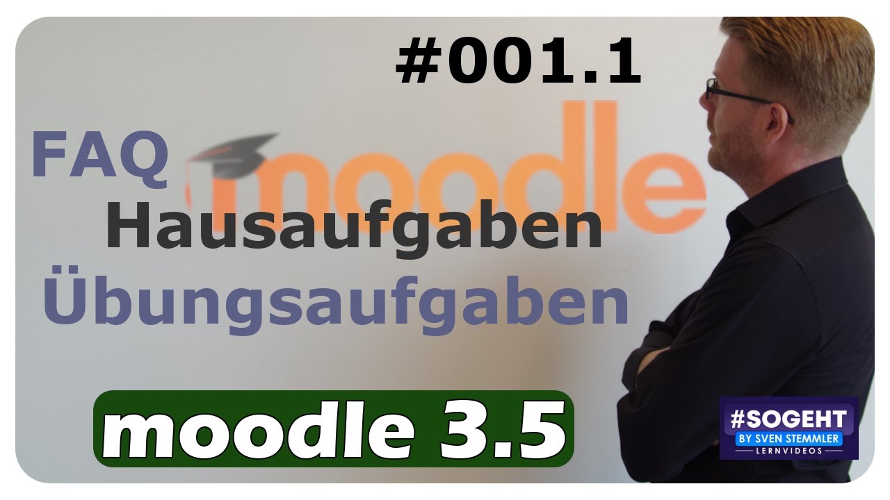FAQ zu Übungsaufgaben / Hausaufgaben online #001.1 - Moodle - einfach und anschaulich erklärt