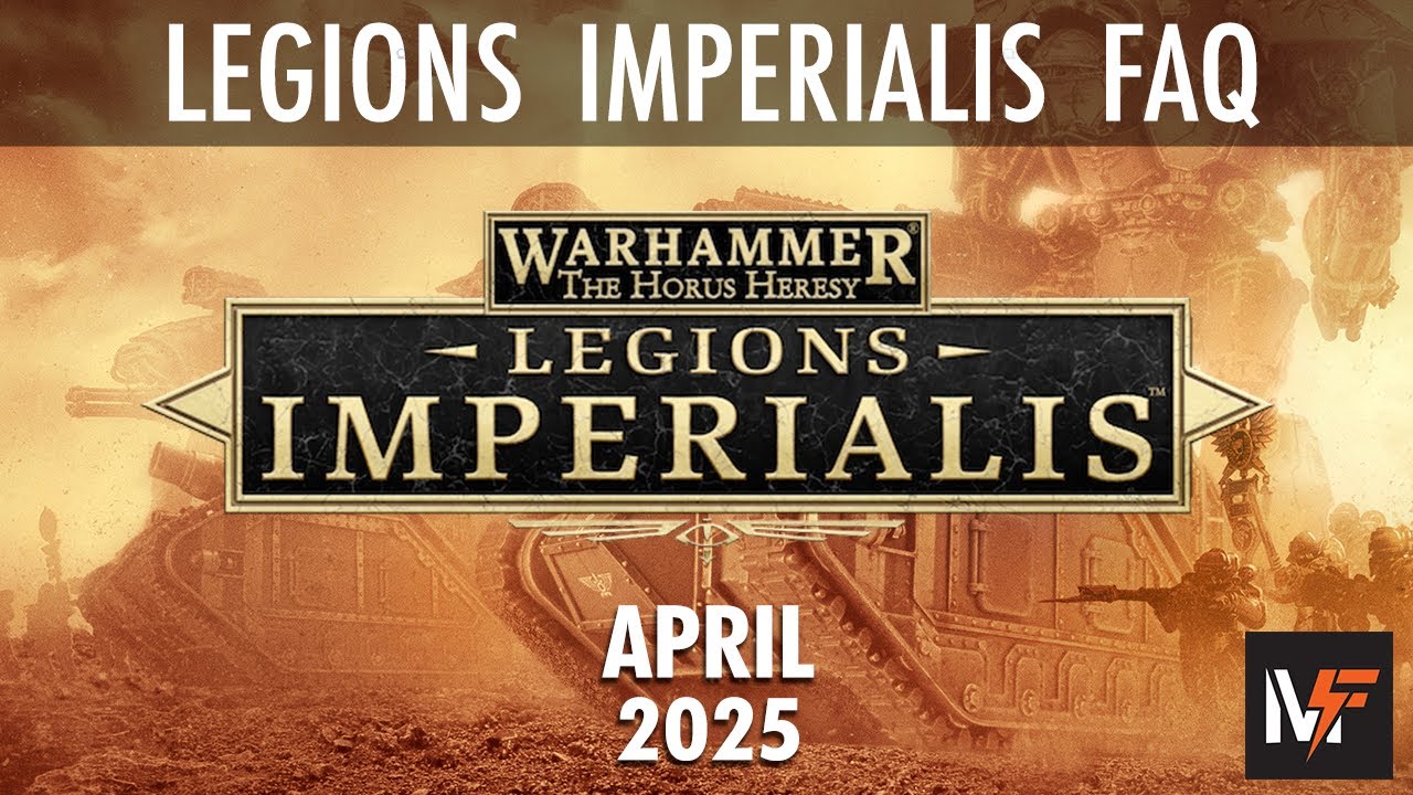 Legions Imperialis April 2025 FAQ & Errata Breakdown | Maximal Fire Reactions & Key Changes