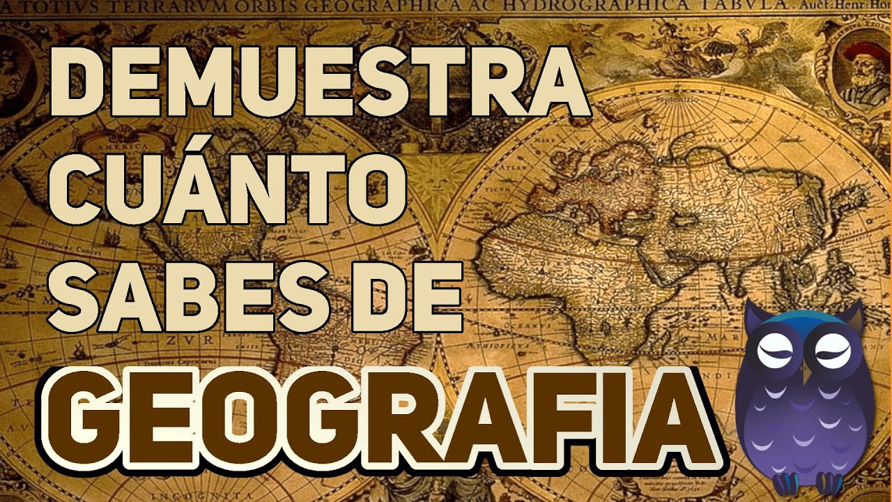 🌎 50 PREGUNTAS de GEOGRAFÍA 🌋 nivel MEDIO-ALTO / TEST / TRIVIA / QUIZ  Saber es Poder 🦉