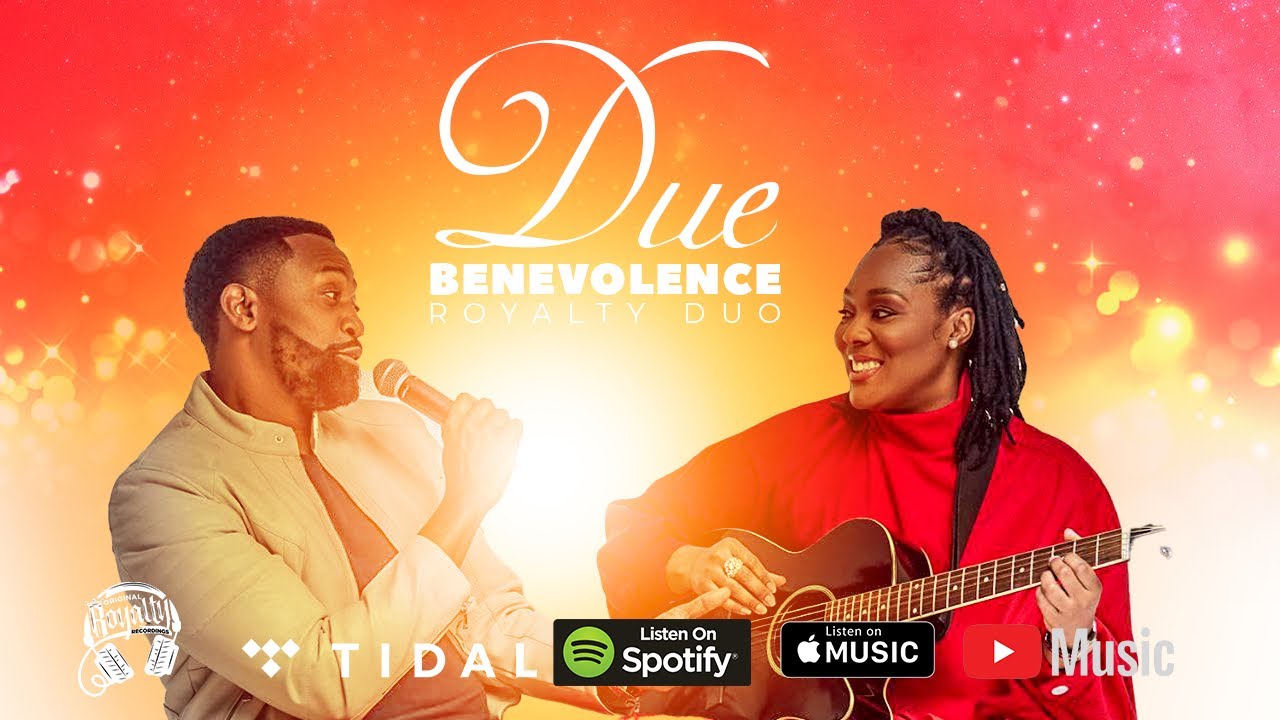Original Royalty Recordings Presents: Royalty Duo | Due Benevolence