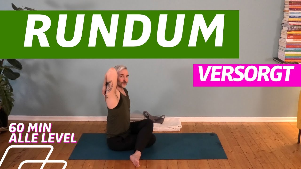 ⏰ 60:00 Minuten Rundum versorgt | Alle Level | Yoga für jeden Tag