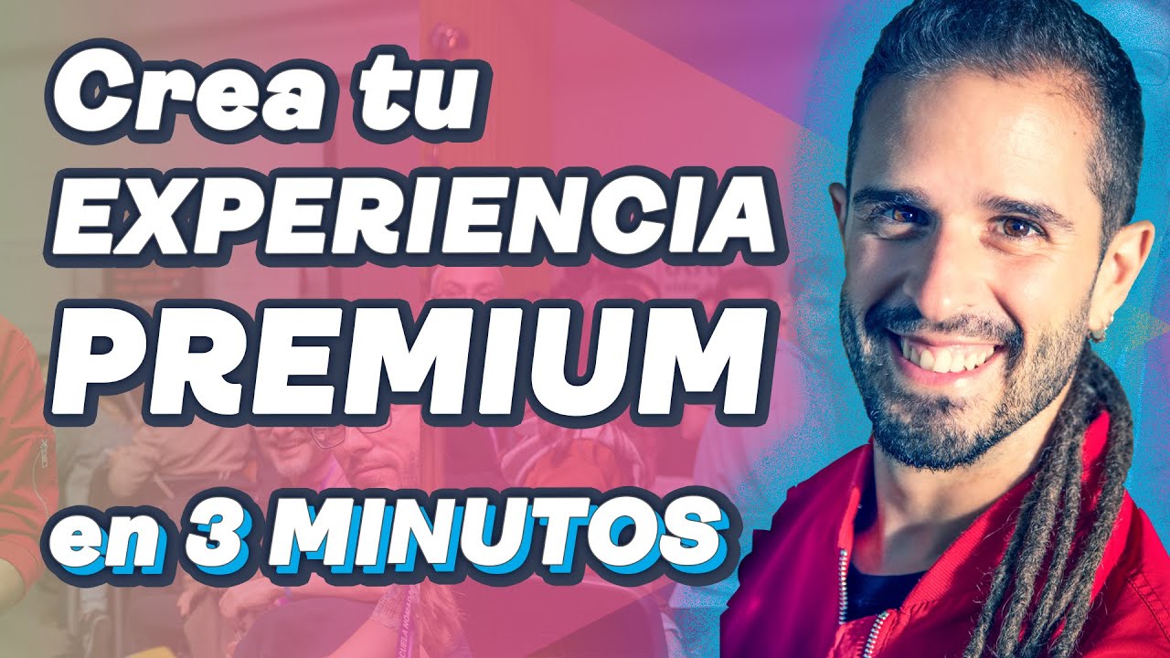 🚀 ANTONIO G - C&oacute;mo crear una EXPERIENCIA PREMIUM en 3 minutos para escalar TU NEGOCIO O PROYECTO