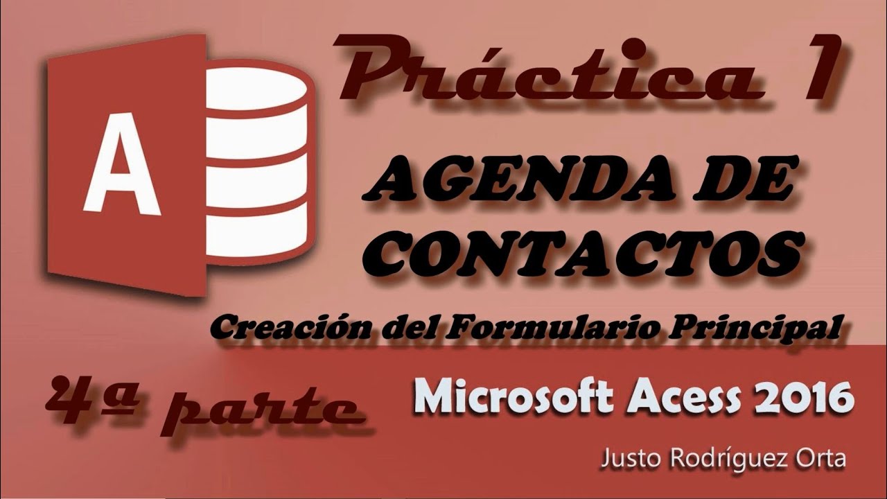 Access - Práctica 1 - 4ª parte - AGENDA DE CONTACTOS - Creación del formulario Principal