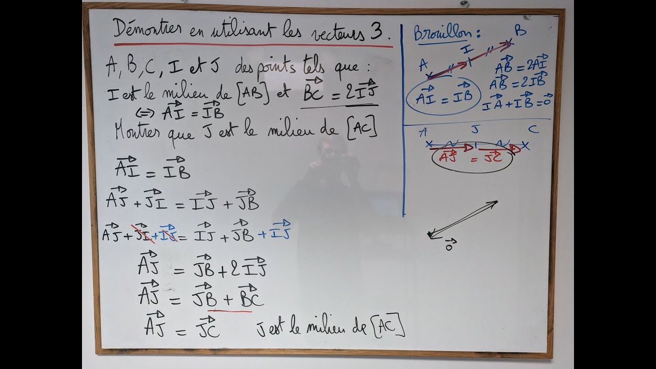 Démontrer avec les vecteurs 3 - Montrer qu'un point est le milieu d'un segment.