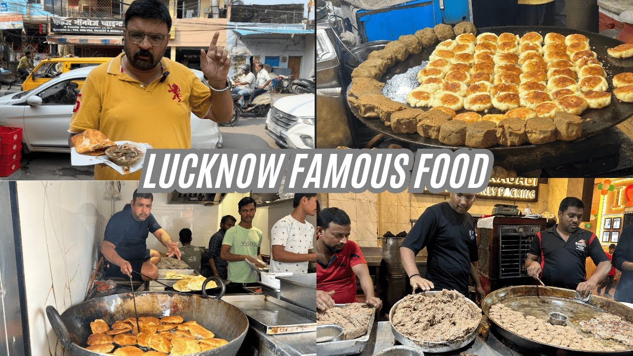 LUCKNOW FAMOUS FOOD I LUCKNOW STREET FOOD I TOUR OF THE BEST AND FAMOUS STREET FOOD OF LUCKNOW