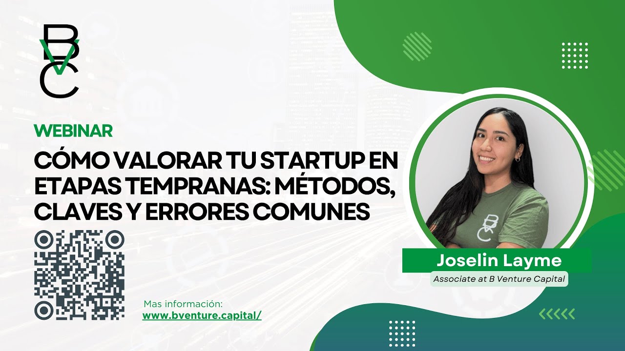 Webinar I Cómo Valorar tu Startup en Etapas Tempranas: Métodos, Claves y Errores Comunes