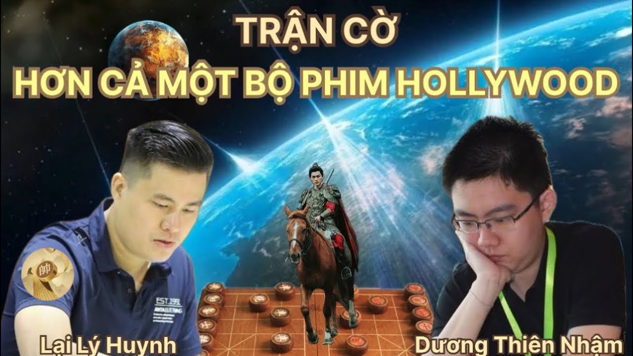 Trận cờ tướng hơn cả một bộ phim Hollywood | Lại Lý Huynh vs Dương Thiên Nhậm