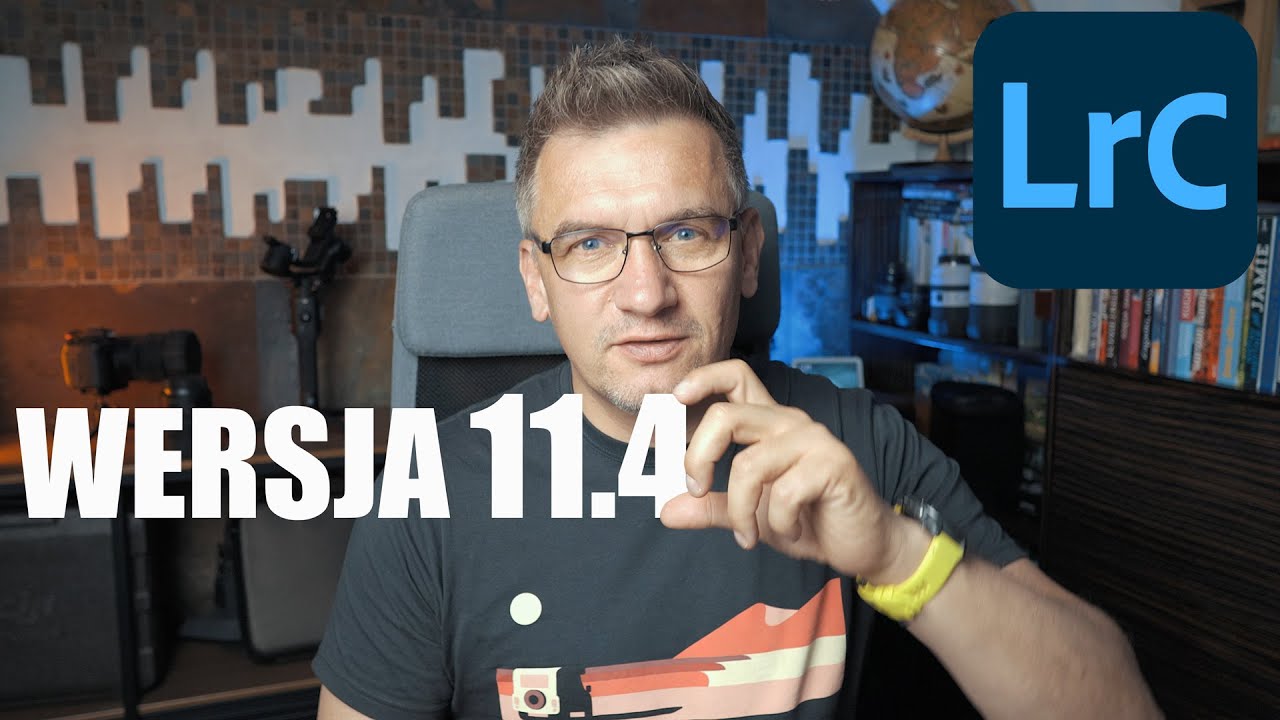 Adobe Lightroom 11.4 - AKTUALIZACJA, którą MUSISZ POBRAĆ!