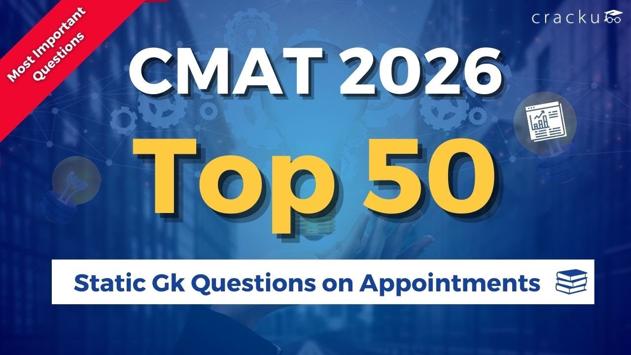 CMAT 2026 Top 50 GK Questions On Appointments | CMAT General Knowledge MCQs