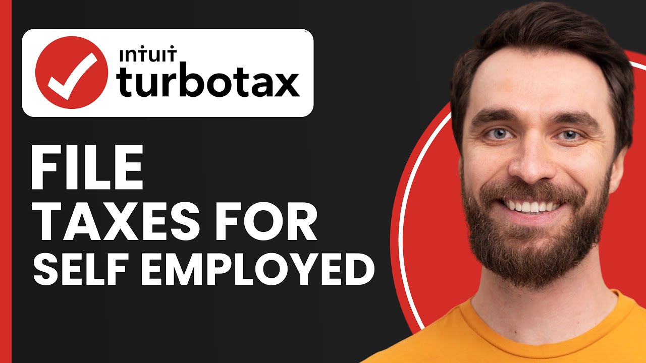 How to File Self-Employed Tax Returns in TurboTax - Full Guide