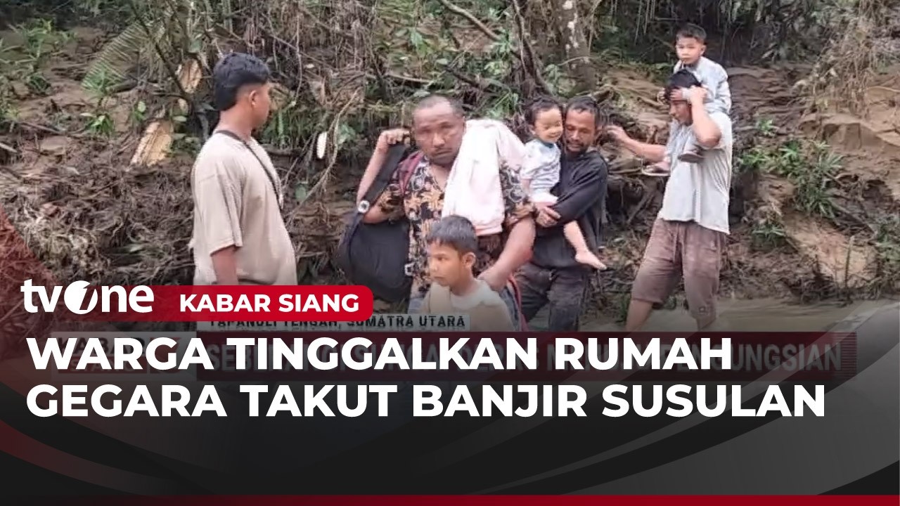 Takut Banjir Bandang Susulan, Ramai ramai Warga Tinggalkan Kampung | Kabar Siang