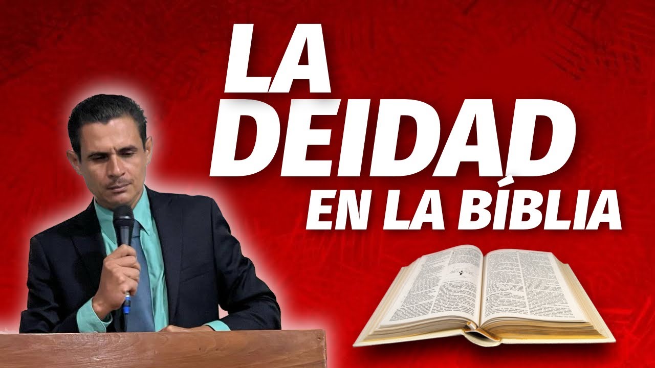La doctrina de la Deidad o Trinidad en la Biblia