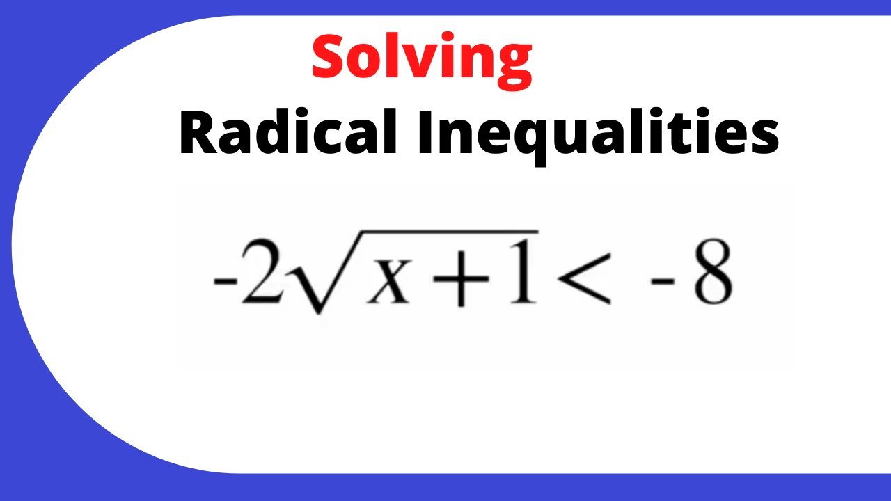 Solving Radical Inequalities Practice