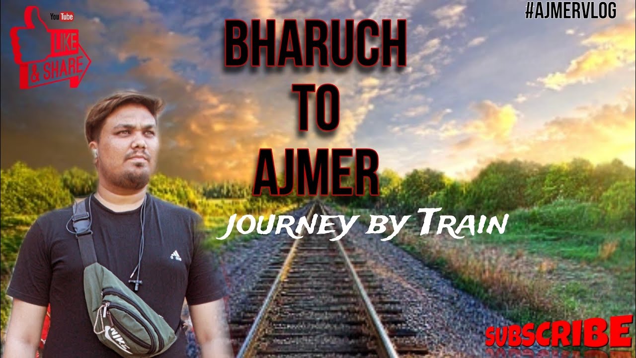 Bharuch to Ajmer Sharif | train journey vlogs | #mrturkeyvlogs