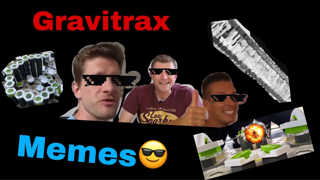 Gravitrax Memes😎😅
