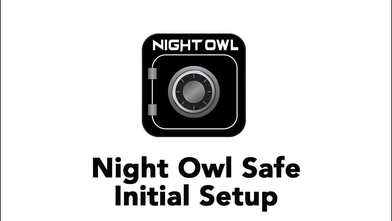 Night Owl Safe - Initial Setup (iOS & Android)