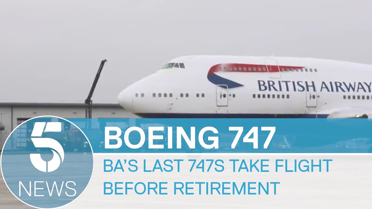 British Airways' last Boeing 747s take to the skies for final flights | 5 News
