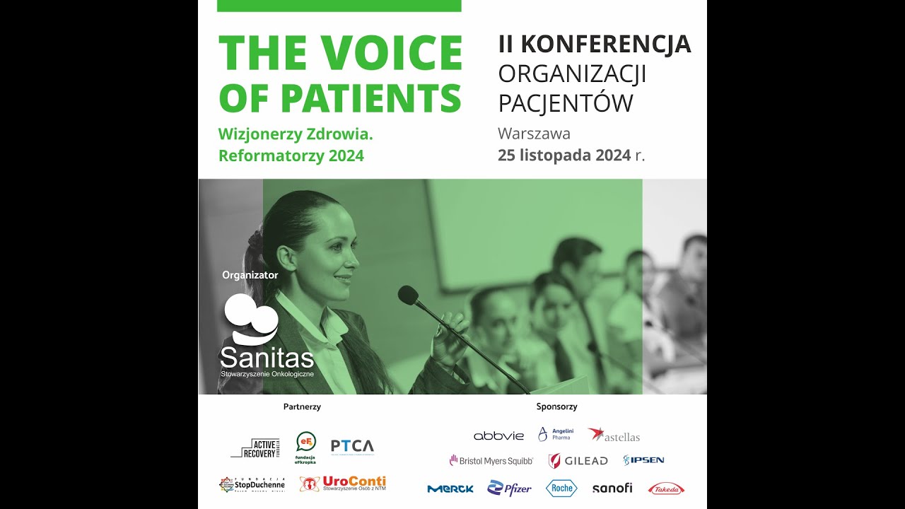 KONFERENCJA THE VOICE OF PATIENTS - Pacjent podmiotem systemu ochrony zdrowia.