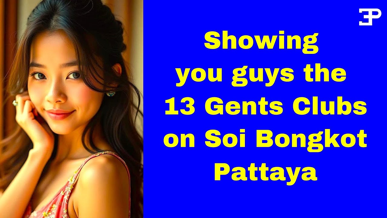 Pattaya Thailand, 13 New and Old Soi Bongkot Bars
