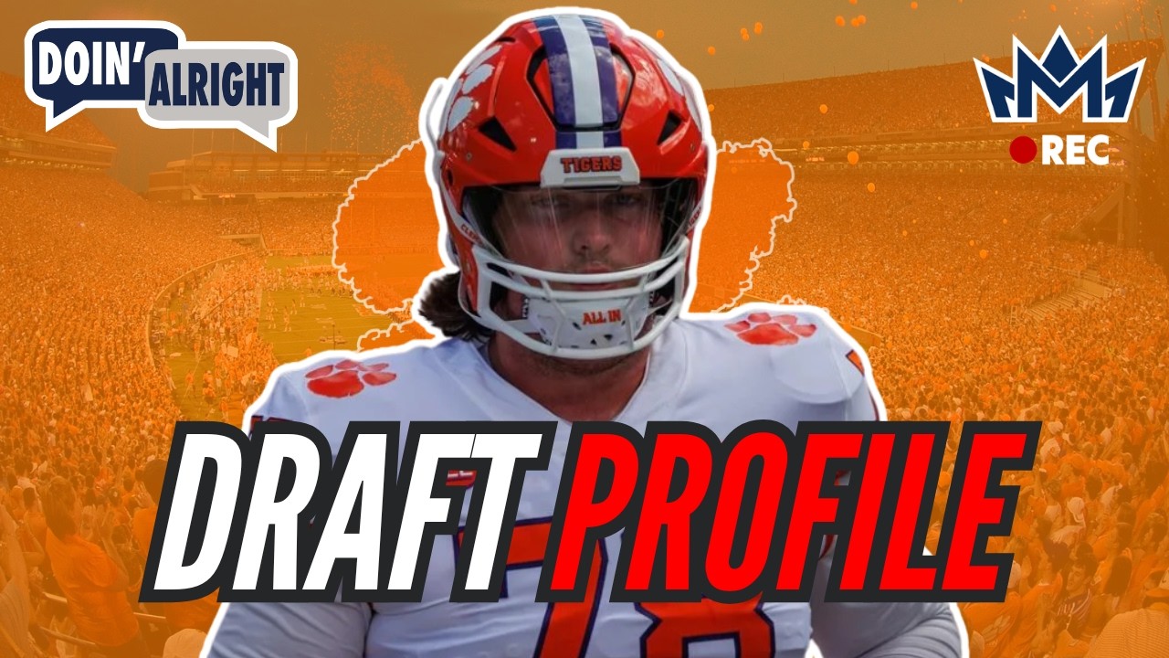 Blake Miller | Offensive Tackle | Clemson – VOCH LOMBARDI & BRYAN BROADDUS DRAFT PROFILE 👑