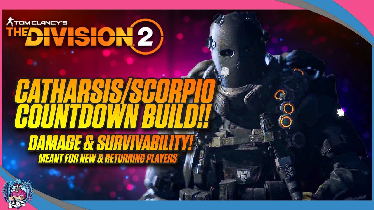 SCORPIO CATHARSIS PVE BUILD | THE DIVISION 2 | SOLO GROUP PVE BUILD | COUNTDOWN DAMAGE AND ARMOR!