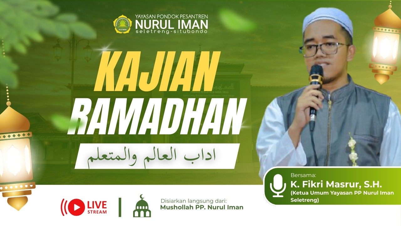 KAJIAN RAMADHAN EPISODE 02 || K.FIKRI MASRUR || ADABUL ALIM WAL MUTAALLIM @ppnurim