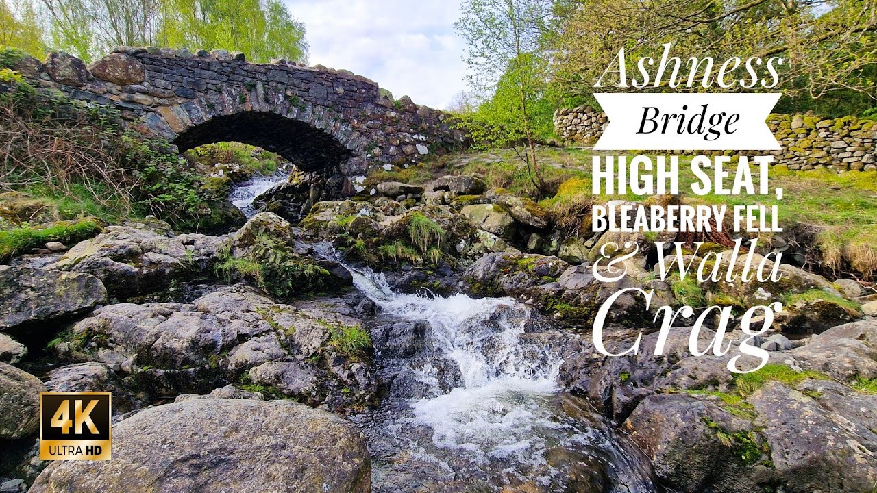 Ashness Bridge to High Seat, Bleaberry Fell and Walla Crag,  The Lake District National Park