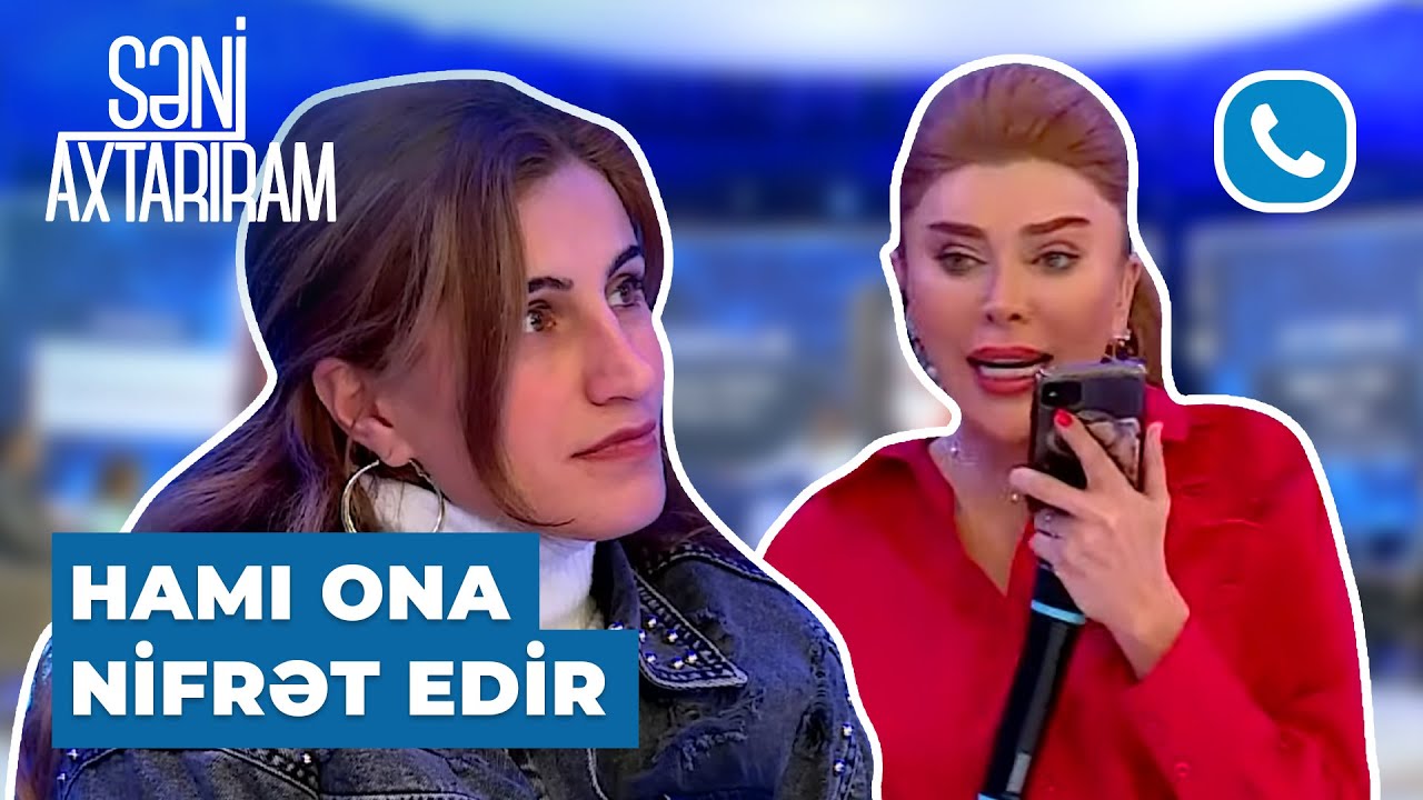 Səni Axtarıram|Efirə zəng edən şəxs Gülxanımı yıxıb sürüdü|Sən qadın olsan, özünü orada alçaltmazsan