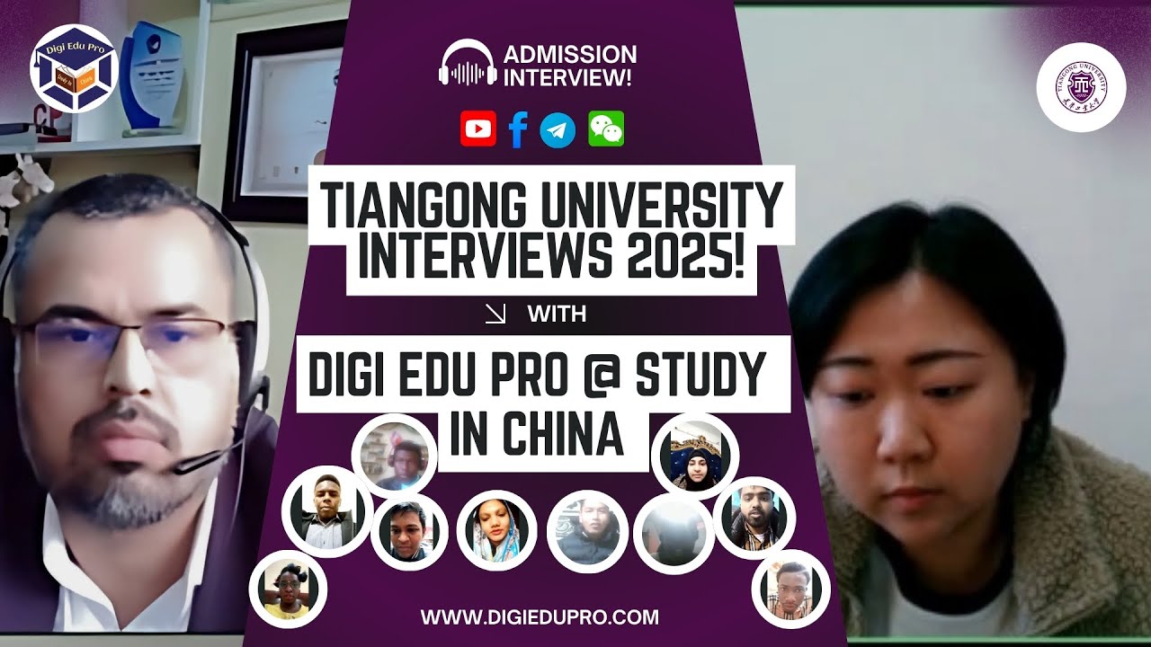 Tiangong University Admission Interviews: Study in China with Digi Edu Pro | 9 Years of Success!